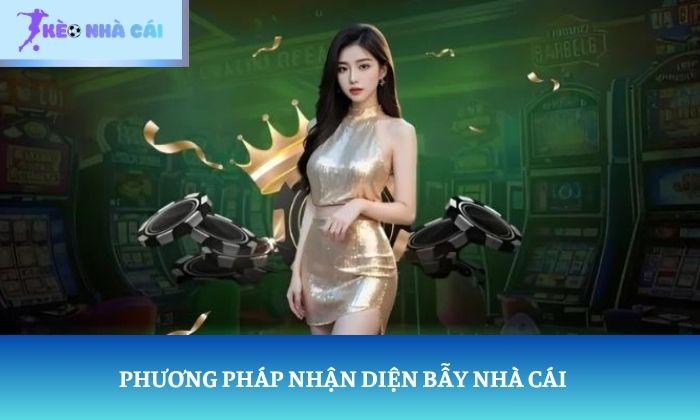 bẫy nhà cái thường gặp bẫy nhà cái thường gặp